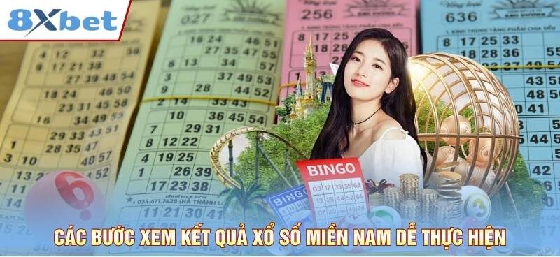 Các bước xem kết quả xổ số miền Nam dễ thực hiện