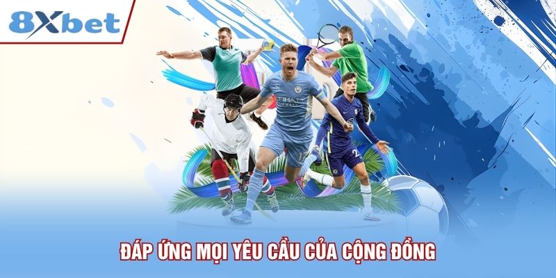 Đáp ứng mọi yêu cầu của cộng đồng