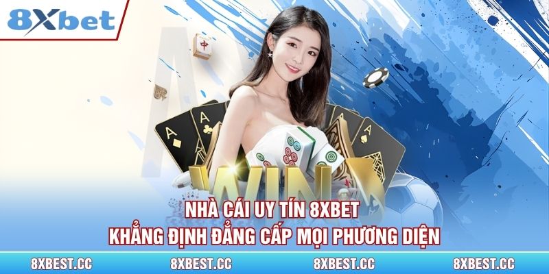 Nhà cái uy tín 8xbet
