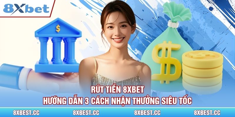 Rút Tiền 8xbet
